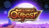 One Lonely Outpost – Exclusive Dev Breakdown[Play For All 2021]