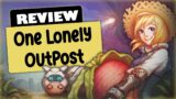 An Early Access Review of ONE LONELY OUTPOST (PC) | We aren't in Kansas anymore!