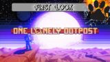 First Look – One Lonely Outpost – DEMO