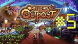 One Lonely Outpost | Gameplay #5 Alien Ruins