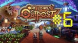 One Lonely Outpost | Gameplay #6 Aaron Arrives