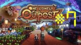 One Lonely Outpost | Gameplay #7 Return to the Alien Ruins